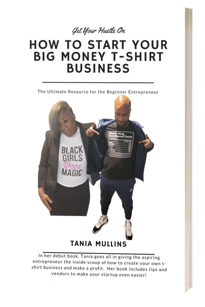 How to Start Your Big Money T-Shirt Business